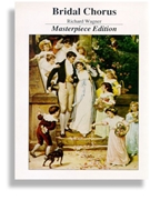 Bridal Chorus * Masterpiece Edition by for