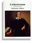 Liebestraum * Masterpiece Edition by for