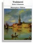 Traumerei * Masterpiece Edition by for