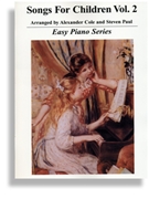 Songs for Children * Volume 2 for Easy Piano by for