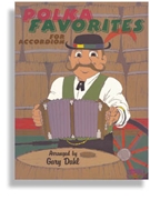 Polka Favorites For Accordion by Dahl Gary for Accordion