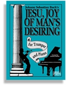 Jesu Joy Of Man's Desiring by Bach Johann Sebastian - Robbins Jonathon - for Trumpet and Piano