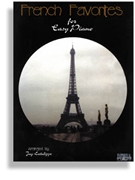 French Favorites by - Latulippe Jay - for Piano Collection