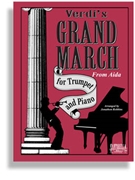 Grand March From Aida by Verdi Giuseppe - Robbins Jonathon - for Trumpet and Piano