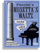 Musetta's Waltz by Puccini Giacomo - Robbins - for Piano