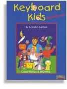 Keyboard Kids Workbook by Carson Carolyn for Workbook