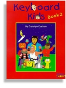 Keyboard Kids Book 2 by Carson Carolyn for Piano Method