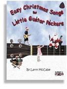 Easy Christmas Songs For Little Pickers by Christmas - McCabe Larry - for Guitar Tab