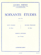 60 Etudes Cahier 1 by Thevet Lucien for Horn (Book 1)