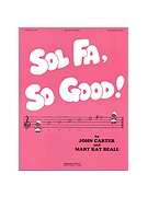 Sol Fa, So Good - Teacher's Ed.