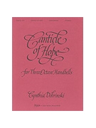 CANTICLE OF HOPE 3 octave by Dobrinski Cynthia for Handbells 3 Octave
