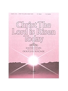 Christ the Lord Is Risen Today - 3-5 Octave by - Wagner Douglas E - for Handbells 3-5 Octave