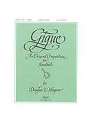 GIGUE 2-4 Oct. by Wagner Douglas E for Handbells 2-4 Octave