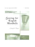 Scoring for English Handbells by Wagner Douglas E for Handbell Resource