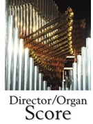 MIGHTY FORTRESS IS OUR GOD A Director/Organ Score by - Wagner Douglas E - for Director/O (MIGHTY FORTRESS IS O)