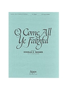 O Come All Ye Faithful - 3-5 Octave
