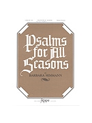 PSALMS FOR ALL SEASONS 4 oct. w/opt. C Inst. and Congregation by for 4 Octave w/o (PSALMS FOR ALL SEASO)