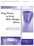 SING PRAISE TO GOD WHO REIGNS ABOVE 2 Oct. by - Keller Michael - for Handbells 2 Octave (SING PRAISE TO GOD)