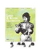 LIKE A RIVER GLORIOUS Solo by Anderson and Carter - Anderson Christine - for Solo
