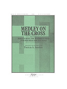 Medley on the Cross