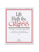 Lift High The Cross by Nicholson Sydney Hugo - Dobrinski Cynthia - for Handbells