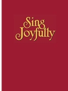 SING JOYFULLY Spiral Bound Accomp. Edition by for Spiral Bou (SING JOYFULLY)