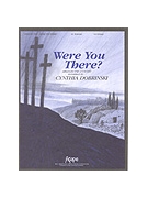 WERE YOU THERE? 3-5 oct. by - Dobrinski Cynthia - for Handbells 3-5 Octave (WERE YOU THERE?)