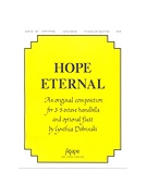HOPE ETERNAL 3-5 oct. by Dobrinski Cynthia for Handbells 3-5 Octave