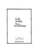 Folk Songs For Weddings for Piano Vocal and Guitar (FOLK SONGS FOR WEDDI)