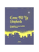 COME ALL YE SHEPHERDS 2-3 Oct. by - Wilson John - for Handbells 2-3 Octave (COME ALL YE SHEPHER)