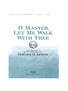 O Master, Let Me Walk With Thee - 2-3 Octave
