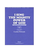 I Sing The Mighty Power Of God by - Dobrinski Cynthia - for Handbells 3-5 Octave (I SING THE MIGHTY PO)