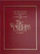 Worshiping Church, The - Keyboard Accompaniment Edition
