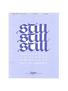 STILL STILL STILL by - Wagner Douglas E - for Handbells 3-5 Octave