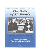 BELLS OF ST. MARY'S THE 3-5 Oct. by - Wagner Douglas E - for Handbells 3-5 Octave (BELLS OF ST. MARY)