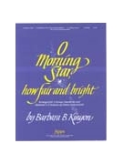 O Morning Star, How Fair and Bright - 3 Oct.