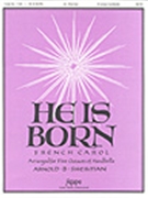 He Is Born by - Sherman Arnold B - for Handbells 5 Octave