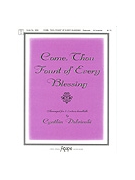 Come, Thou Fount of Every Blessing - 3-5 Octave