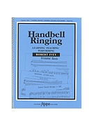 HANDBELL RINGING LEARNING TEACHING PERFORMING Handbell Resource Book by Ivey Robert for Handbells R (HANDBELL RINGING LE)