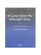 It Came Upon The Midnight Clear by - Sherman Arnold B - for Handbells 3-5 Octave (IT CAME UPON THE MID)