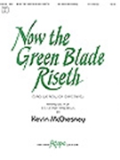 Now The Green Blade Riseth by McChesney Kevin - McChesney Kevin - for Handbells