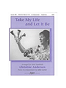 Take My Life and Let It Be - Solo Handbell