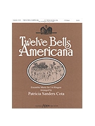 12 Bells Americana by - Cota Patricia - for Handbells Collection (TWELVE BELLS AMERICA)