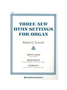 Three New Hymn Settings for Organ by Powell Robert Jennings for Organ Book