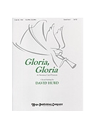 Gloria Gloria - Musical Score by Hurd David for SATB Score