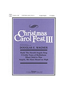 Christmas Carol Fest Iii by - Wagner Douglas E - for Handbells (CHRISTMAS CAROL FEST)