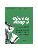 Time To Ring 2 by Various - Thompson Martha - for Handbells 2 Octave