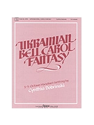 Ukrainian Bell Carol Fantasy by Traditional - Dobrinski Cynthia - for Handbells 3-5 Octave