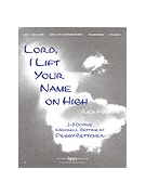 LORD I LIFT YOUR NAME ON HIGH 2-3 oct. by - Peggy Bettcher - for Handbells 2-3 Octave (LORD I LIFT YOUR NA)