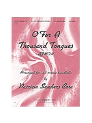 O FOR A THOUSAND TONGUES 3-5 oct. by - Cota Patricia - for Handbells 3-5 Octave (O FOR A THOUSAND TON)